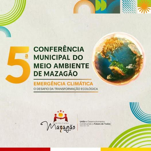 5ª Conferência do Meio Ambiente discute futuro sustentável de Mazagão