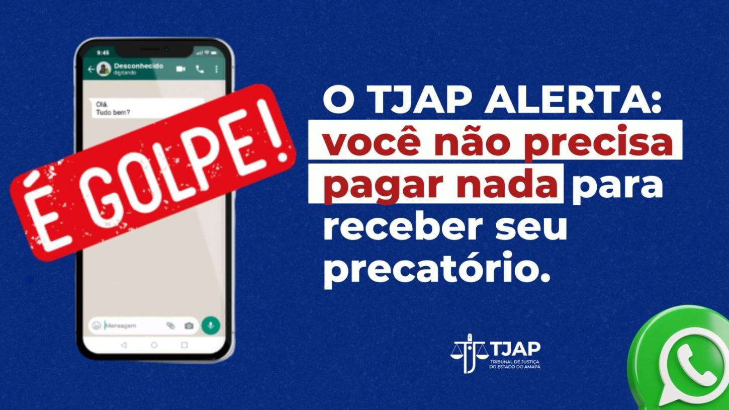 Alerta do Tjap: golpistas usam precatórios para tentar fraudar credores