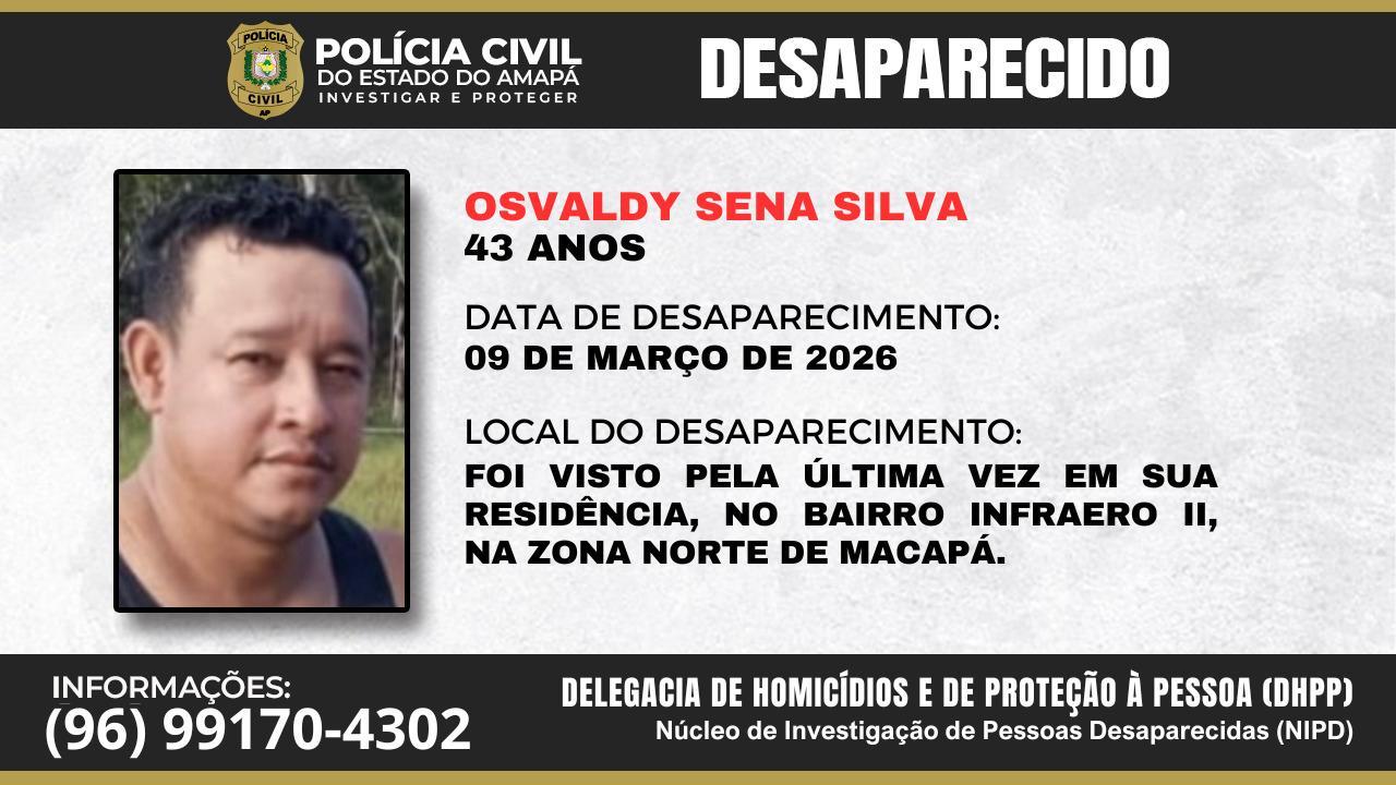 Homem de 43 anos desaparece e polícia pede ajuda da população em Macapá